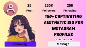 150+ Captivating Aesthetic Bio for Instagram Profiles in 2024