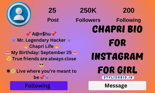 Chapri Bio For Instagram For Girl